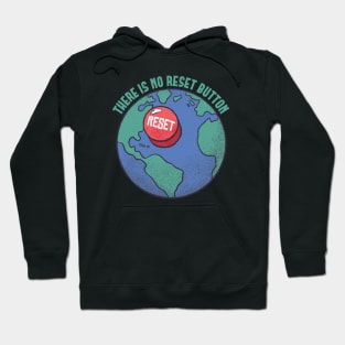 EARTH RESET BUTTON Hoodie